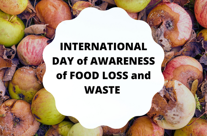 INTERNATIONAL DAY of AWARENESS of FOOD LOSS and WASTE